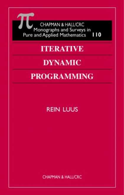 Programming Books - Iterative Dynamic Programming (Chapman and Hall /Crc Monographs and Surveys in P