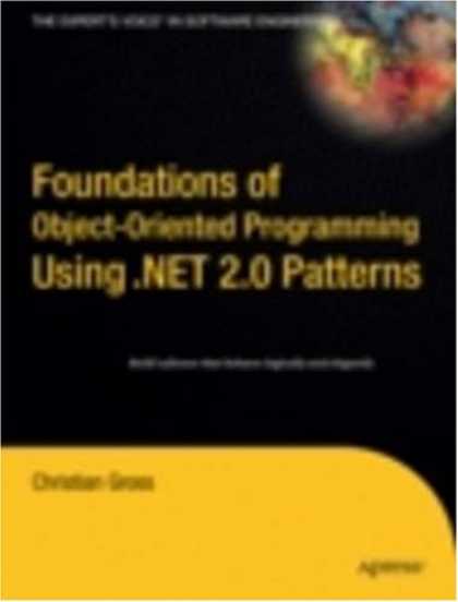 Programming Books - Foundations of Object-Oriented Programming Using .NET 2.0 Patterns