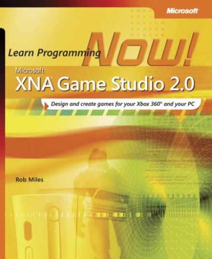 Programming Books - MicrosoftÂ® XNAâ„¢ Game Studio 2.0: Learn Programming Now!