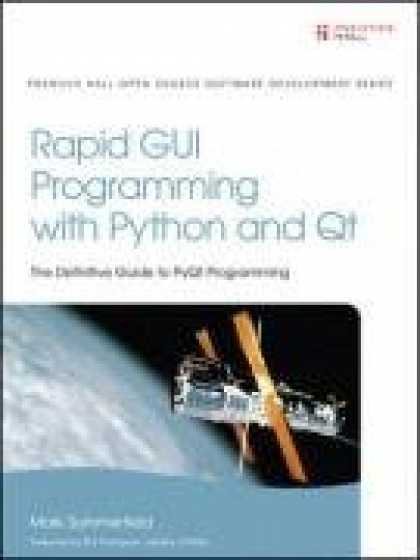 Programming Books - Rapid GUI Programming with Python and Qt (Prentice Hall Open Source Software Dev
