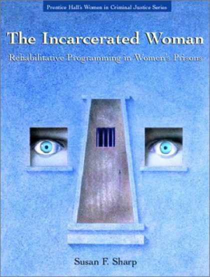 Programming Books - The Incarcerated Woman: Rehabilative Programming in Women's Prisons (Prentice Ha