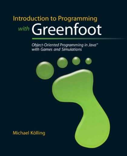 Programming Books - Introduction to Programming Using Greenfoot: Object-Oriented Programming in Java