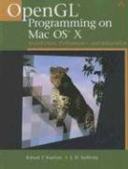 Programming Books - OpenGL(R) Programming on Mac OS(R) X: Architecture, Performance, and Integration
