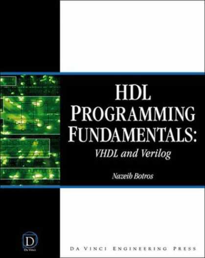 Programming Books - HDL Programming Fundamentals: VHDL and Verilog (Davinci Engineering)