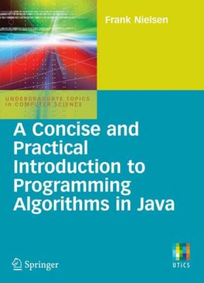 Programming Books - A Concise and Practical Introduction to Programming Algorithms in Java (Undergra