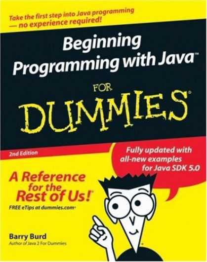 Programming Books - Beginning Programming with Java For Dummies (For Dummies (Computer/Tech))