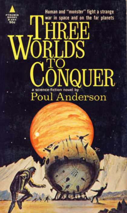 Pyramid Books - Three Worlds To Conquer, - Poul Anderson