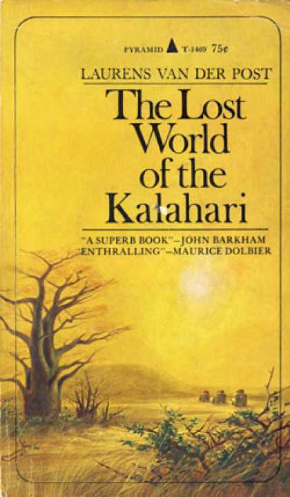 Pyramid Books - The Lost World of the Kalahari - Laurens Van Der Post