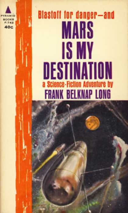 Pyramid Books - Mars Is My Destination - Frank Belknap Long