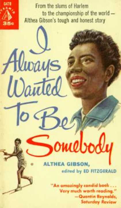 Pyramid Books - I Always Wanted To Be Somebody - Althea Gibson