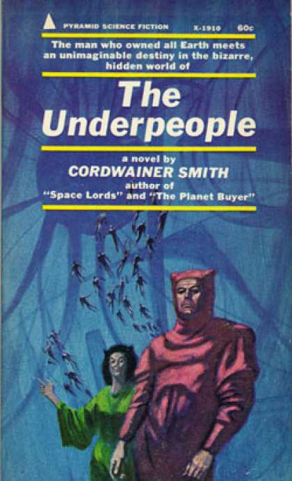Pyramid Books - The Underpeople - Cordwainer Smith