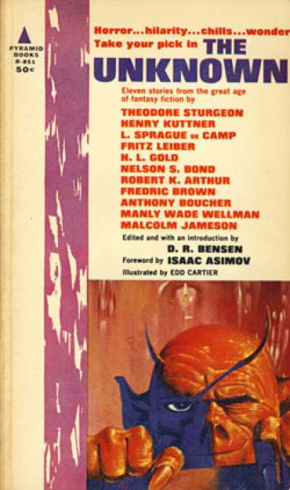 Pyramid Books - The Unknown: 11 Stories - D. R. [isaac Asimov Forword] [henry Kuttner, Nelson S.