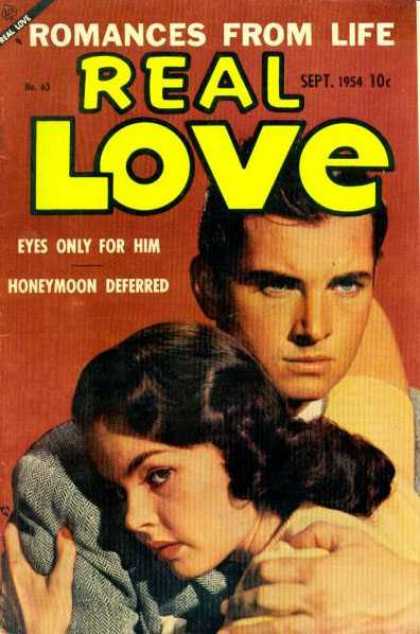 Real Love 63 - Romances From Life - Sept 1954 - Eyes Only For Him - Honeymood Deferred - Hugging