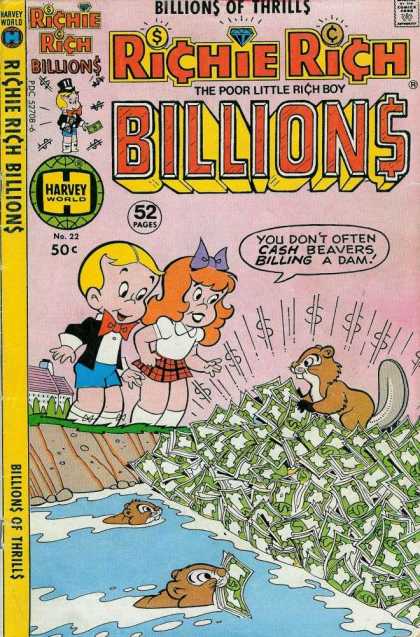 Richie Rich Billions 22 - Beavers - Dollar Bills - Water - Rocks - House