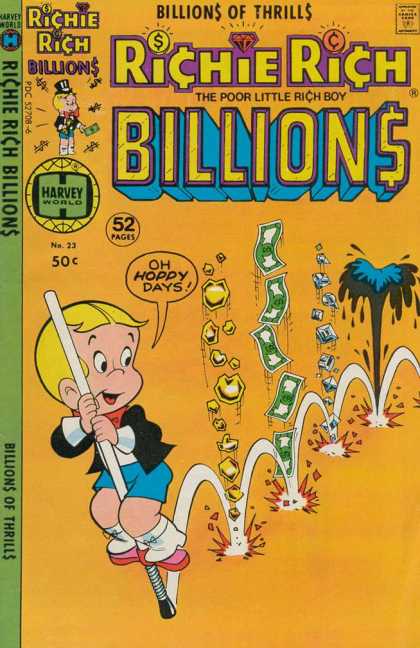 Richie Rich Billions 23 - Billions Of Thrills - Comics Code - Money - Gold - Oh Hoppy Days