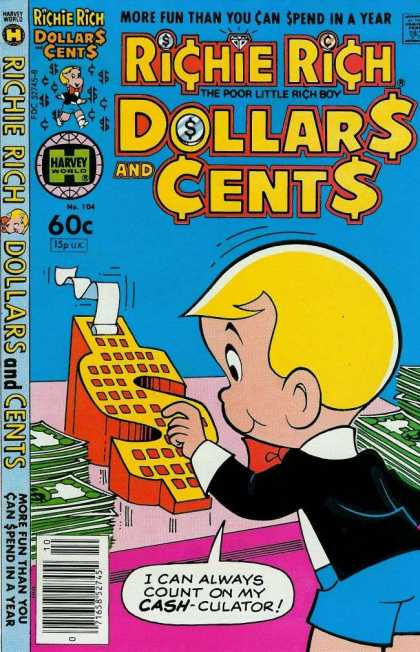 Richie Rich: Dollars & Cents 104 - Cash-culator - Dollar Signs - Money Sense - Yellow-haired Boy - Fun N Money