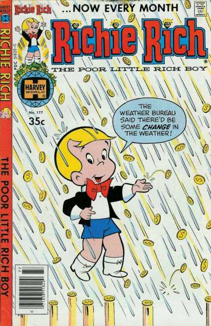 Richie Rich 177 - Now Every Month - Comics Code - The Poor Little Rich Boy - Harvey World - Money Rain