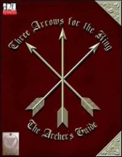 Role Playing Games - Three Arrows for the King: The Archer's Guide (Revised)