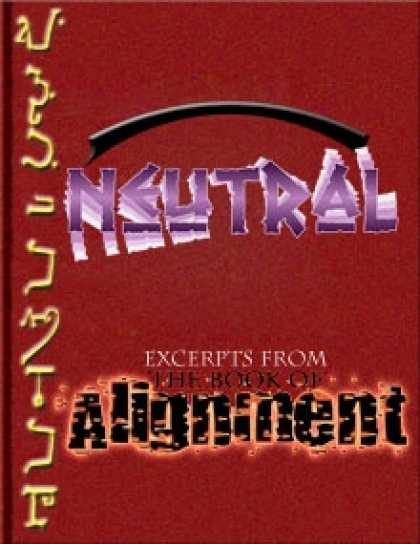 Role Playing Games - The Book of Alignment: Neutral