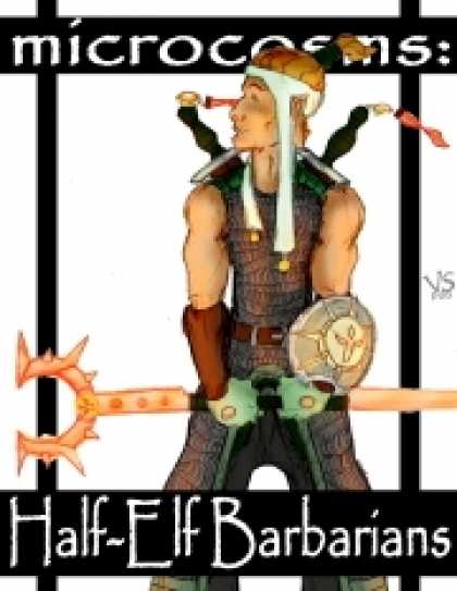 Role Playing Games - Microcosms: Half-Elf Barbarians