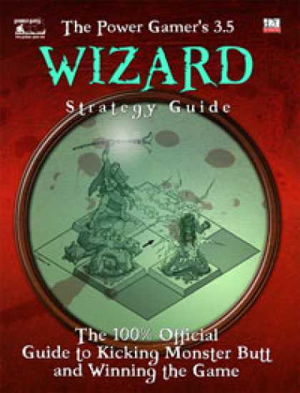 Role Playing Games - Power Gamer's 3.5 Wizard Strategy Guide