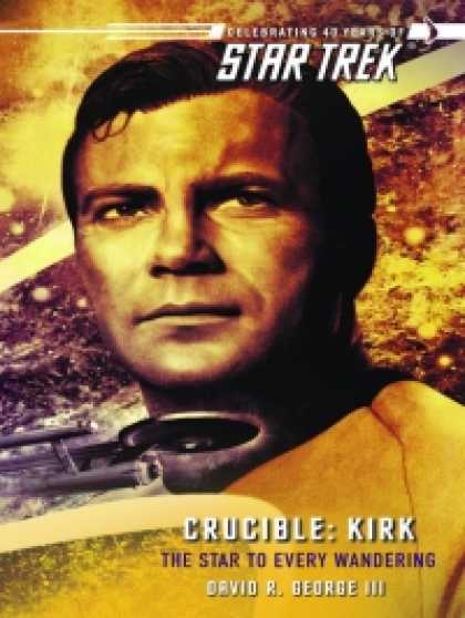 Role Playing Games - Star Trek: The Original Series: Crucible: Kirk: The Star to Every Wandering
