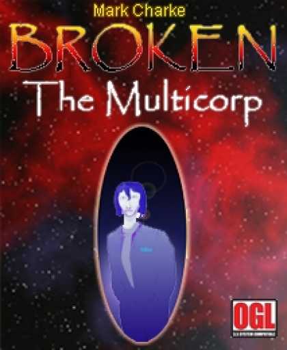 Role Playing Games - Broken: The Multicorp