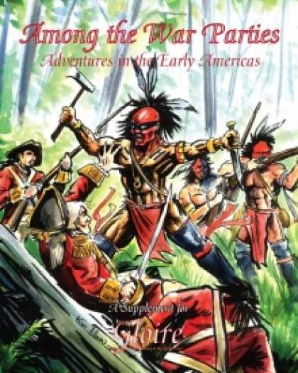 Role Playing Games - Among the War Parties: Adventures in the Early Americas