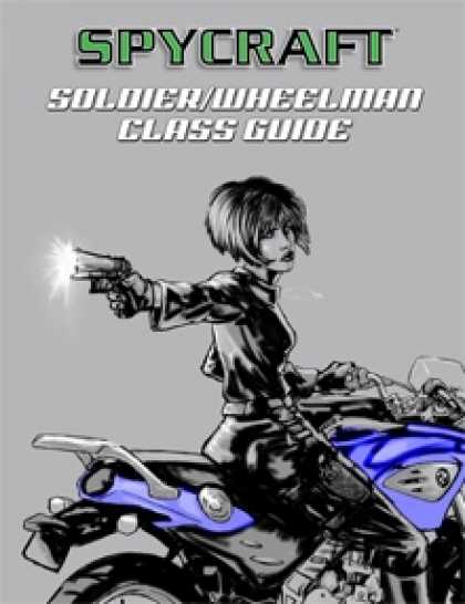 Role Playing Games - Classic Spycraft: Soldier/Wheelman Class Guide
