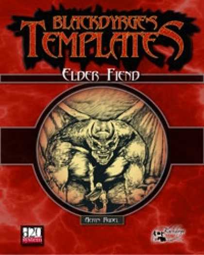 Role Playing Games - Blackdyrge's Templates: Elder Fiend
