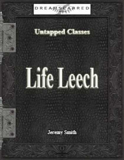 Role Playing Games - Untapped Classes: Life Leech