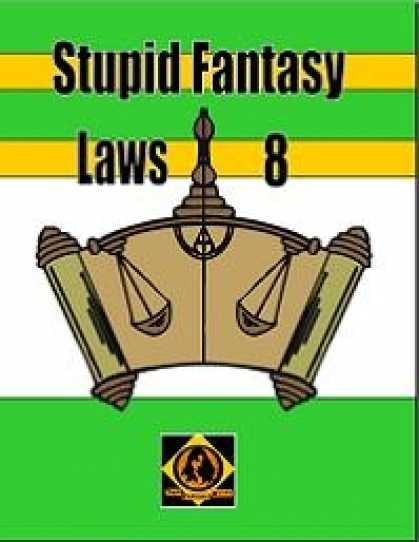 Role Playing Games - Stupid Fantasy Laws, Vol. 8