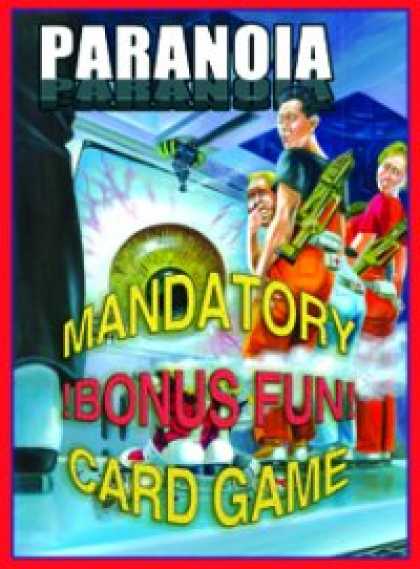 Role Playing Games - Paranoia Mandatory BONUS FUN Card Game