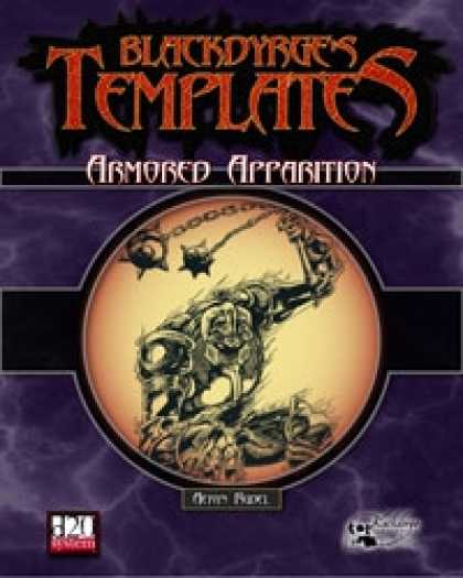 Role Playing Games - Blackdyrge's Templates: Armored Apparition