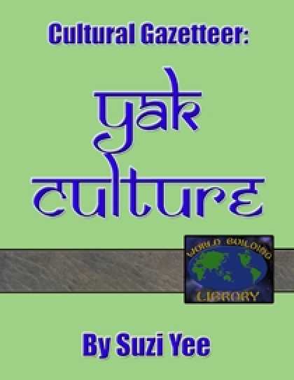 Role Playing Games - World Building Library: Yak Culture