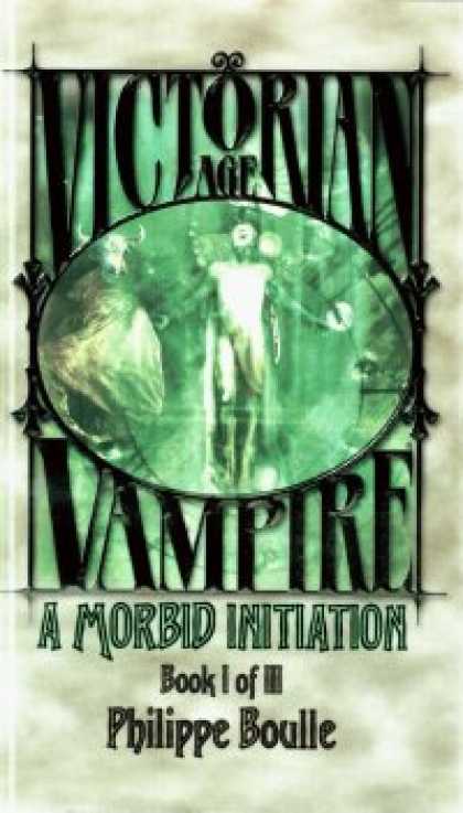Role Playing Games - Victorian Age Vampire Book I of III: A Morbid Initiation
