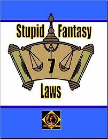 Role Playing Games - Stupid Fantasy Laws, Vol. 7