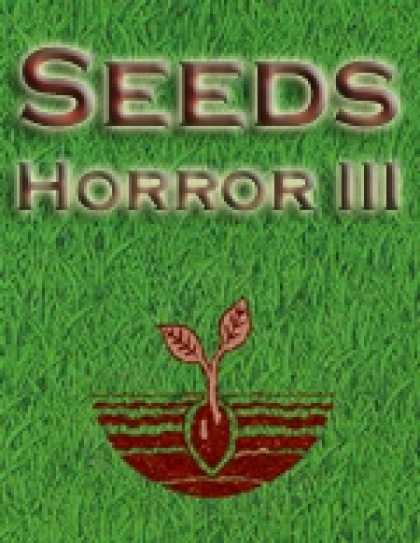 Role Playing Games - Seeds: Horror III
