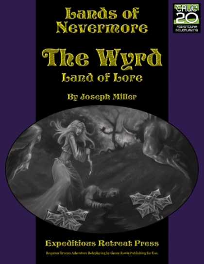Role Playing Games - Lands of Nevermore: The Wyrd