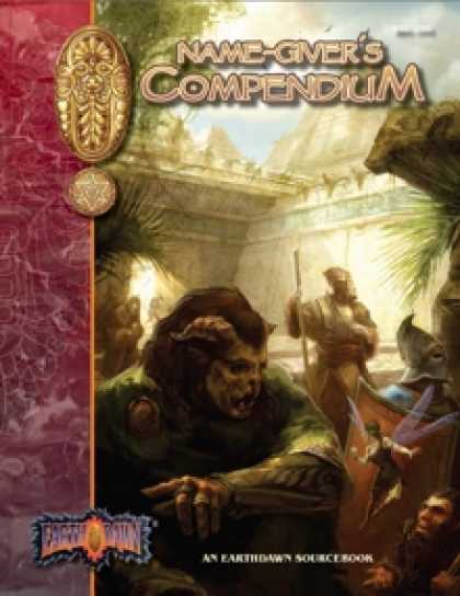 Role Playing Games - Earthdawn Name-giver's Compendium