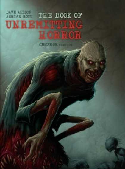 Role Playing Games - The Book of Unremitting Horror (GUMSHOE version)