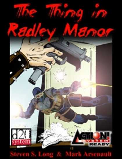 Role Playing Games - The Thing in Radley Manor (Action!, d20)