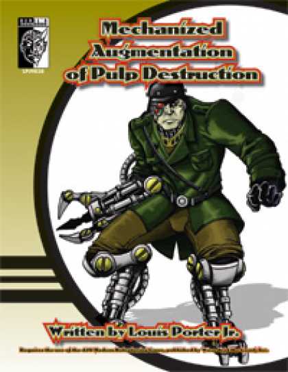 Role Playing Games - Mechanized Augmentation of Pulp Destruction
