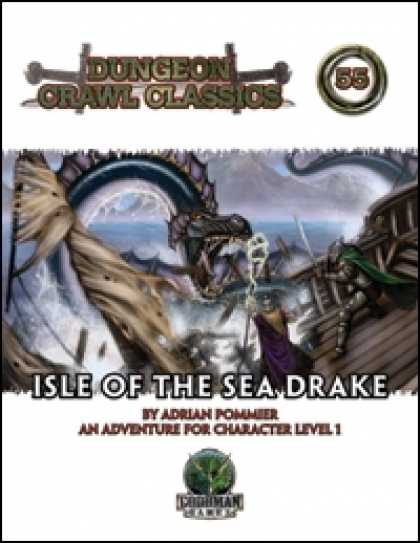 Role Playing Games - Dungeon Crawl Classics #55: Isle of the Sea Drake
