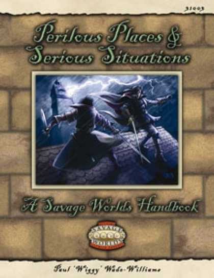 Role Playing Games - Savage Worlds Handbook: Perilous Places & Serious Situations