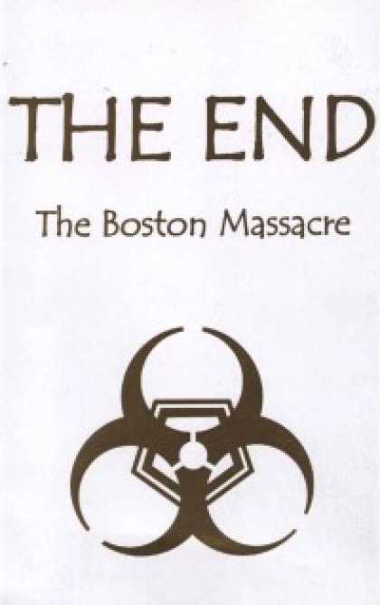 Role Playing Games - The End: The Boston Massacre