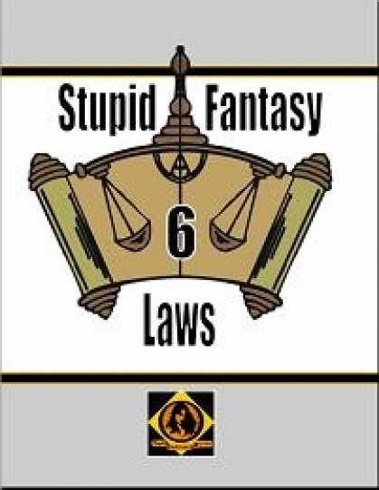 Role Playing Games - Stupid Fantasy Laws, Vol. 6