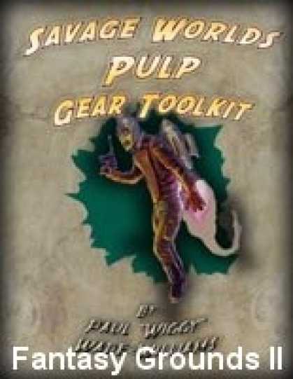 Role Playing Games - Savage Worlds Pulp Gear Toolkit for Fantasy Grounds II
