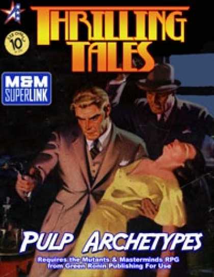 Role Playing Games - THRILLING TALES: Pulp Archetypes (M&M Superlink)