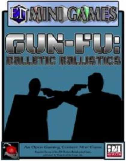 Role Playing Games - E.N. Mini-Games - Gun-Fu: Balletic Ballistics
